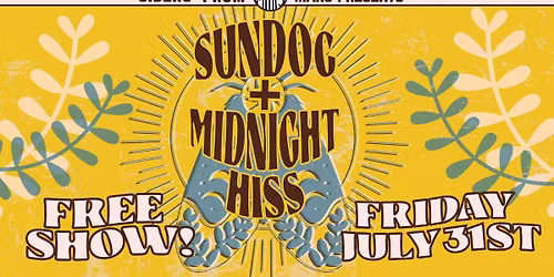 Sundog + Midnight Hiss at Ciders From Mars