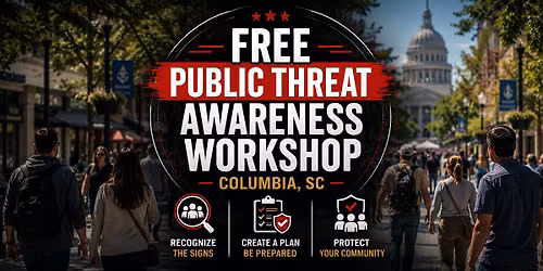 Free Public Threat Awareness Workshop | Columbia, SC