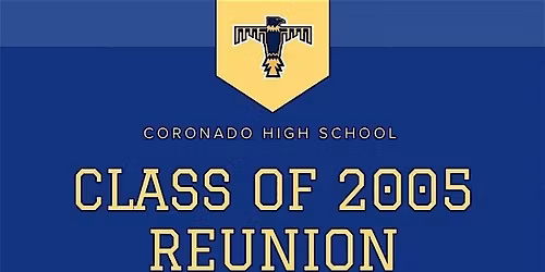 Coronado High School 20 Year Reunion