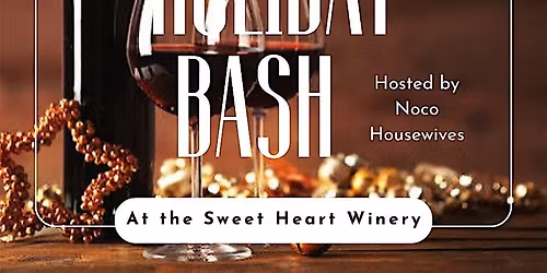 The Great Holiday Bash at Sweet Heart Winery