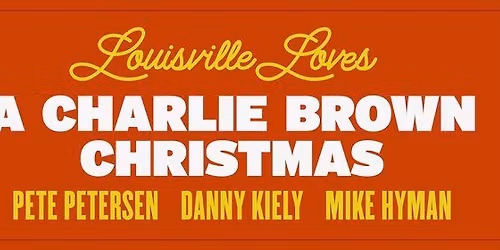 Louisville Loves A Charlie Brown Christmas