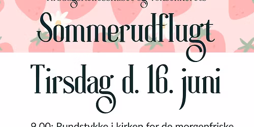 Tirsdagsf\u00e6llesskabet og N\u00f8rrelandskirkens voksenkors sommerudflugt