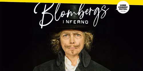 Blombergs inferno, av och med Anna Blomberg | Lund Comedy Festival