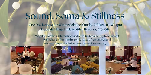Sound, Soma & Stillness - Winter Solstice One Day Retreat