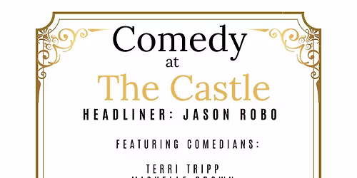 Comedy at the Castle Lounge - Redding,  CA