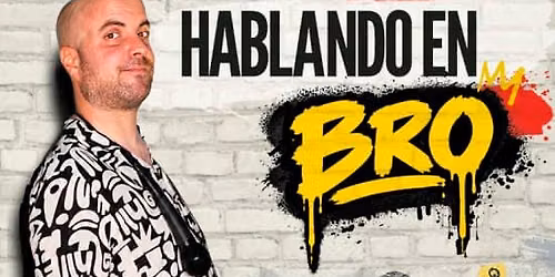 Hablando en BRO!