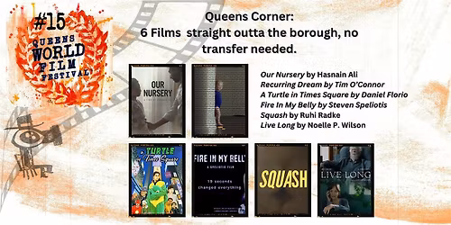 Queens Corner: 6 Films straight outta the borough, no transfer needed.