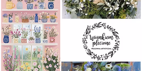 WARSZTATY Wianki Wiosenne