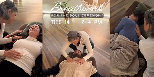 BREATHWORK FOR THE SOUL CEREMONY with Kelly