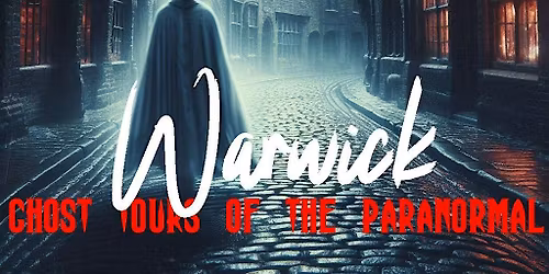 Warwick Ghost Tour - November 21st