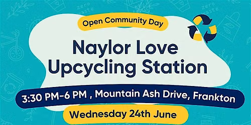 Naylor Love Upcycling Station - Community Open Day