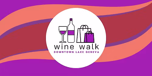 2025 Downtown Lake Geneva Fall Wine Walk
