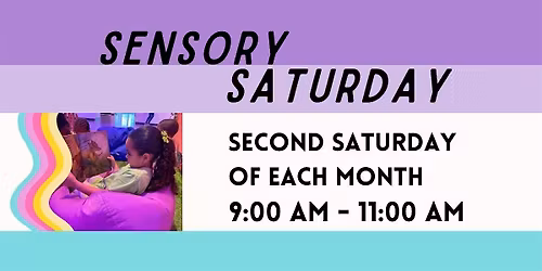 Sensory Saturday: Calm, Create & Explore!