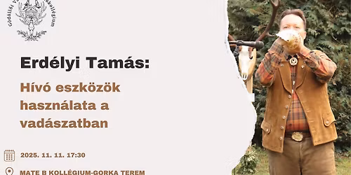 Erd\u00e9lyi Tam\u00e1s: H\u00edv\u00f3 eszk\u00f6z\u00f6k haszn\u00e1lata a vad\u00e1szatban