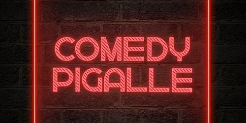 Comedy Pigalle