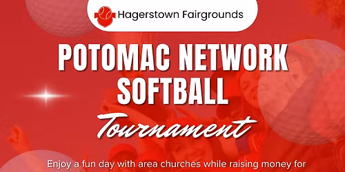 Potomac Network Softball Tournament - Benefiting Potomac Park Retreat and Conference Center