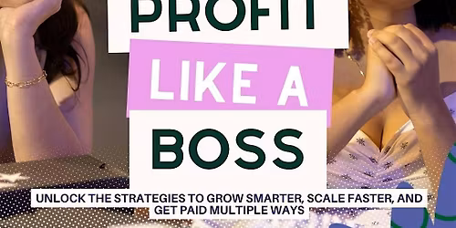 Profit Like a Boss Business Conference