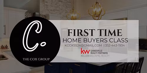The Cox Group: First Time Home Buyers Class