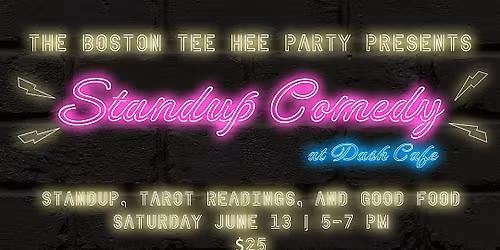 Standup Comedy: The Boston Tee Tee Party at Dash Cafe