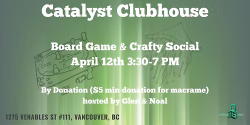 Catalyst Clubhouse Social: Board Games & Macram\u00e9