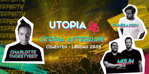 UTOPIA AFTERRAVE - MISJN - FINNEBASSEN - CHARLOTTE T. 