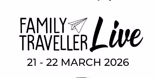 Family Traveller Live 2026