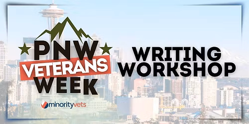 PNW Veterans Week: Writing Workshop