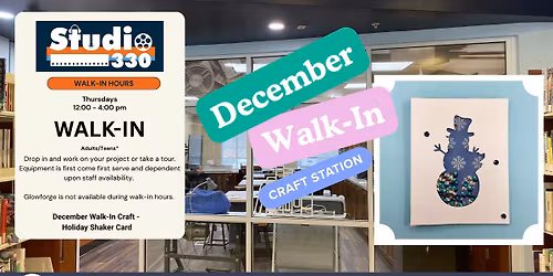 Studio 330: Walk-In Hours. SPECIAL CRAFT.