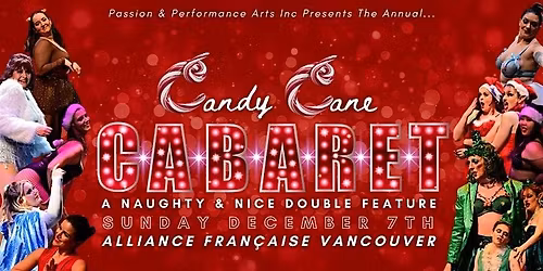 Candy Cane Cabaret - (YVR) - Naughty & Nice Show