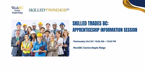 SkilledTradesBC: Apprenticeship Information Session In-Person