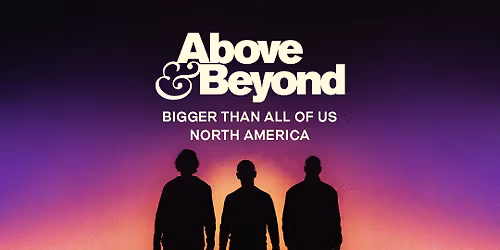 Above and Beyond at Factory Town