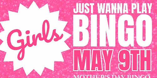 Girls Just Wanna Play Bingo
