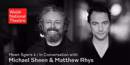 In Conversation with Michael Sheen and Matthew Rhys