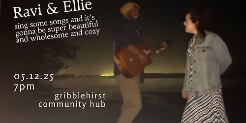 Ravi & Ellie sing some songs and it's gonna be super beautiful and wholesome and cozy