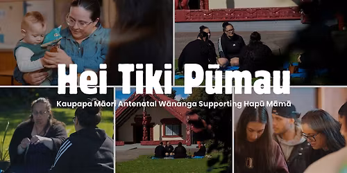 Hei Tiki P\u016bmau - Kaupapa M\u0101ori Antenatal