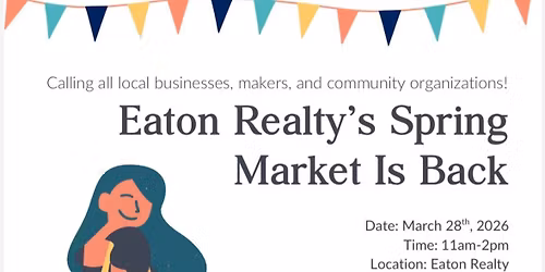 Eaton Realty Spring Market