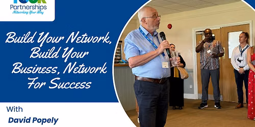 Build Your Network, Build Your Business, Network For Success in Taunton