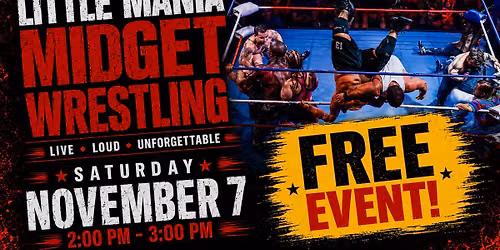 Little Mania Wrestling - FREE Live Event