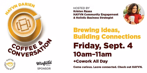 Coffee & Conversation + Cowork: All Day at HAYVN Darien