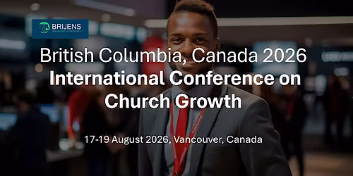British Columbia Canada 2026, International Conference on Church Growth