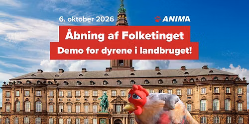\u00c5bning af Folketinget \u2013 demonstration for dyrene i landbruget!