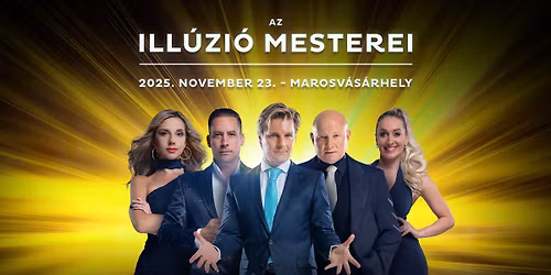 Ill\u00fazi\u00f3 Mesterei Marosv\u00e1s\u00e1rhely - november 23.- dupla el\u0151ad\u00e1s