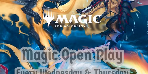 Lair of Dragons - Magic Wednesday Weekly Open Play