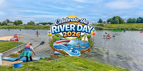 \ud83c\udf89 Celebrate the River Day 2026 \ud83c\udf89
