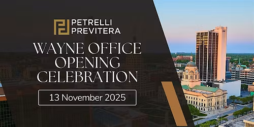 Petrelli Previtera Wayne Office Opening Celebration