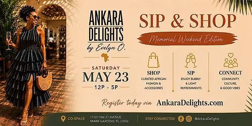 Ankara Delights Sip & Shop: Memorial Weekend Edition