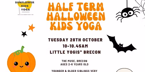 Half term Halloween Kids Yoga, The Muse, Brecon - Tuesday 28th October - 10 - 10.45am