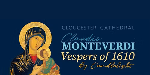 Monteverdi\u2019s Vespers of 1610 by Candlelight