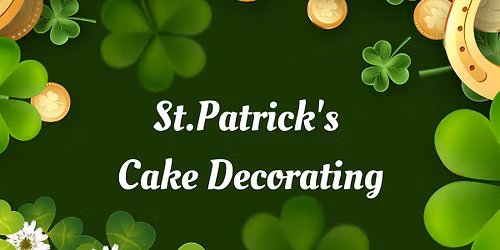 St. Patrick's Cake Decorating Class