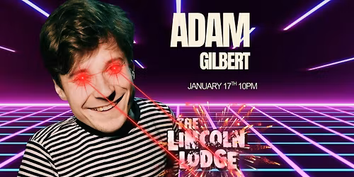 Adam Gilbert At The Lincoln Lodge